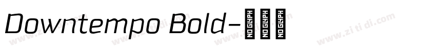 Downtempo Bold字体转换 Downtempo Bold字体转换